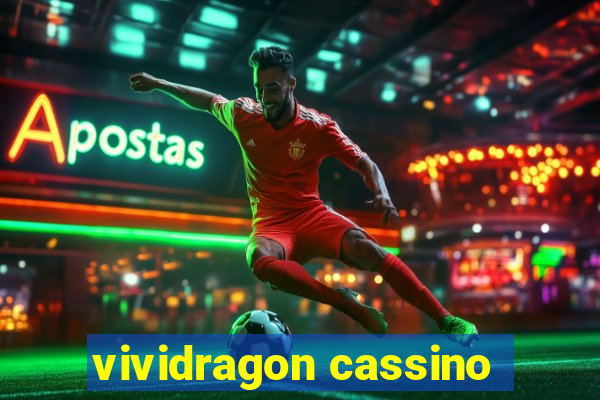 vividragon cassino